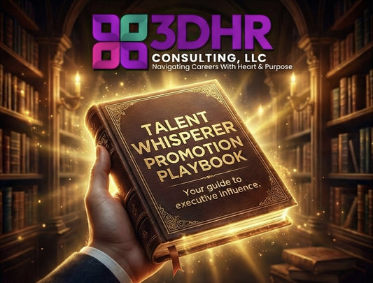 The Talent Whisperer "Promotion Playbook”™️